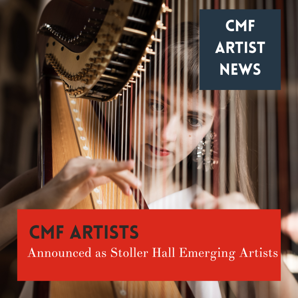 CMF Artists announced as Stoller Hall Emerging Artists